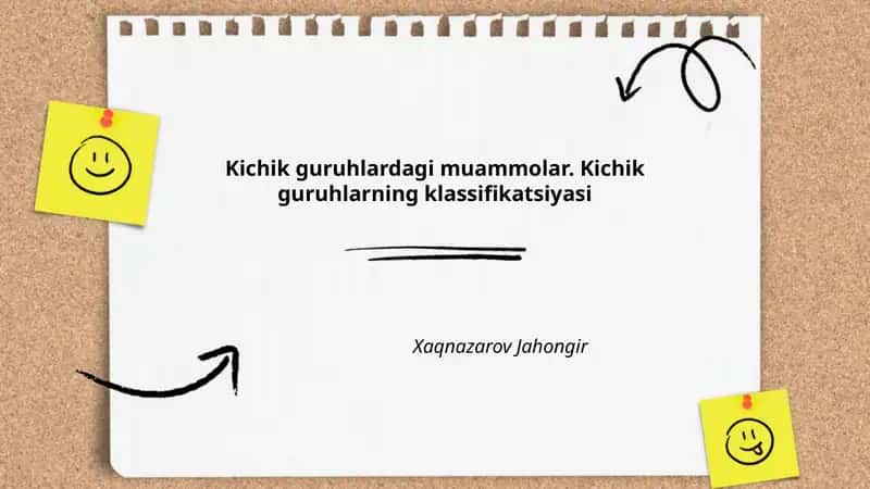 Kichik guruhlardagi muammolar. Kichik guruhlarning klassifikatsiyasi