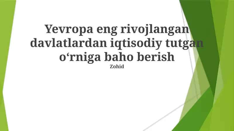 Yevropa eng rivojlangan davlatlardan iqtisodiy tutgan oʻrniga baho berish