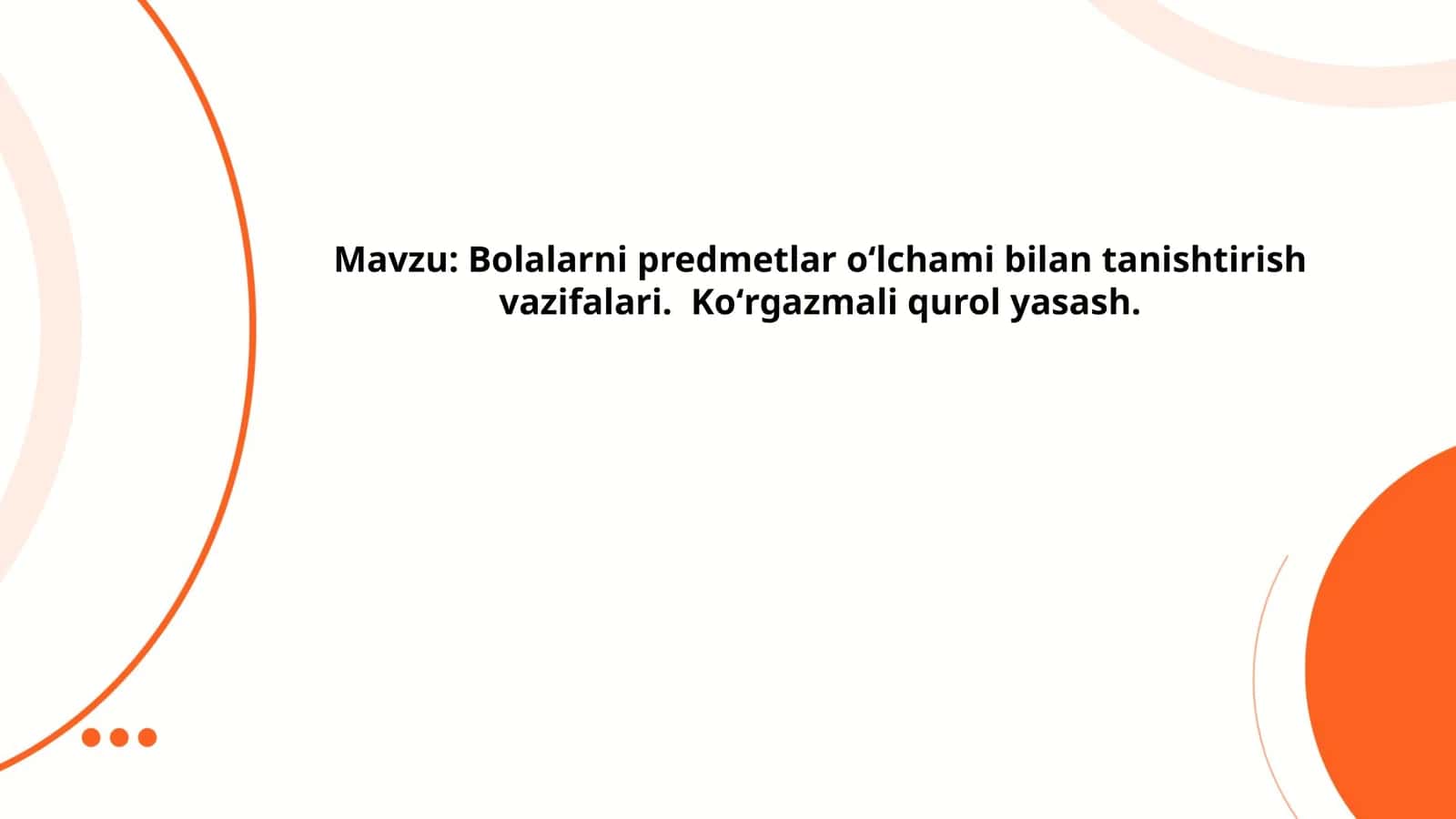 Bolalarni predmetlar oʻlchami bilan tanishtirish vazifalari