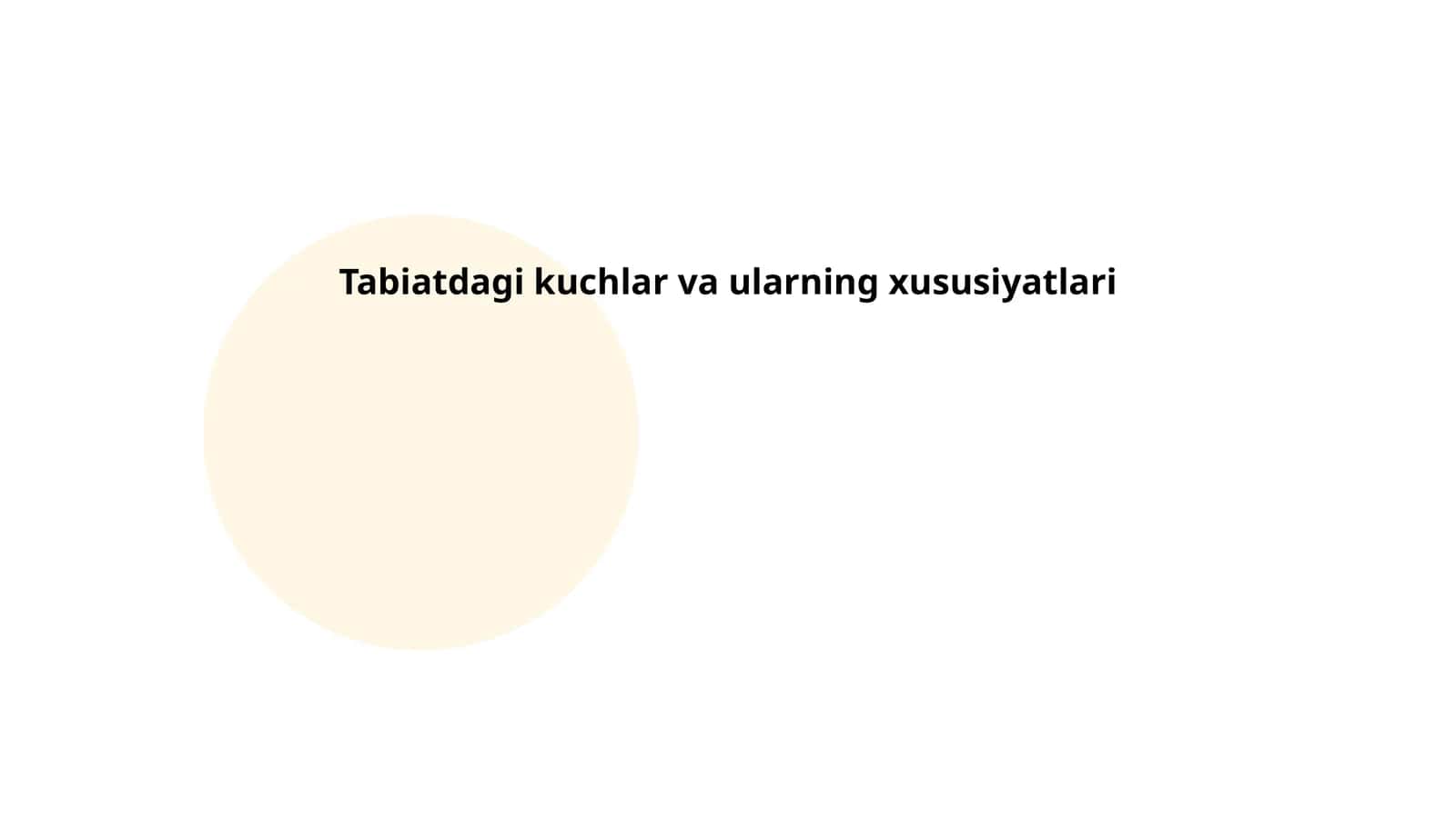 Tabiatdagi kuchlar va ularning xususiyatlari