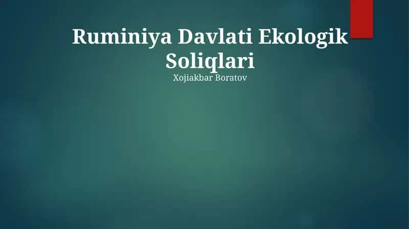 Ruminiya Davlati Ekologik Soliqlari