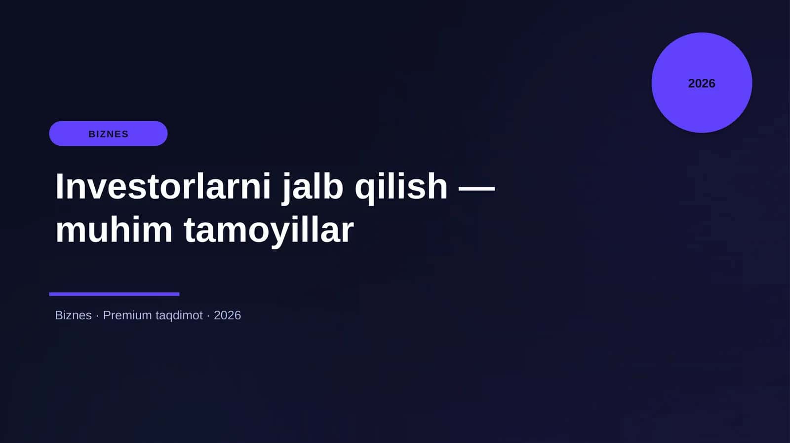 Investorlarni jalb qilish — muhim tamoyillar