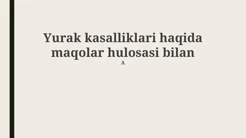 Yurak kasalliklari haqida maqolar hulosasi bilan