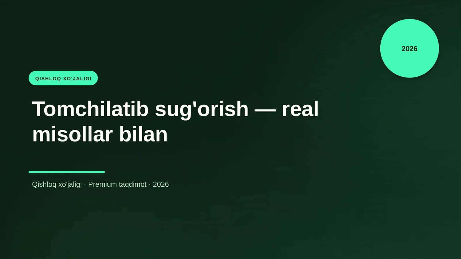 Tomchilatib sug'orish — real misollar bilan