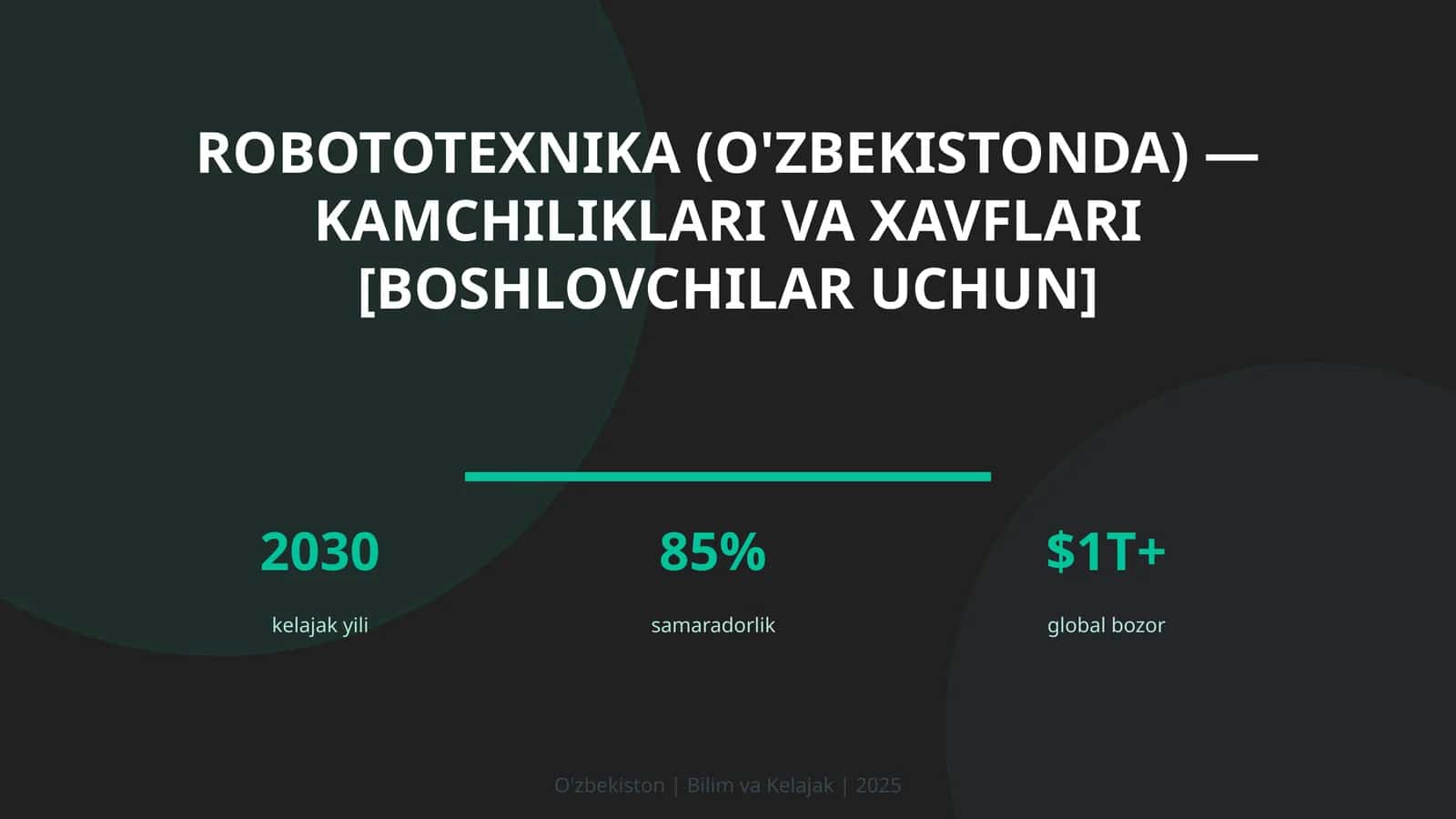 Robototexnika (O'zbekistonda) — kamchiliklari va xavflari [boshlovchilar uchun]
