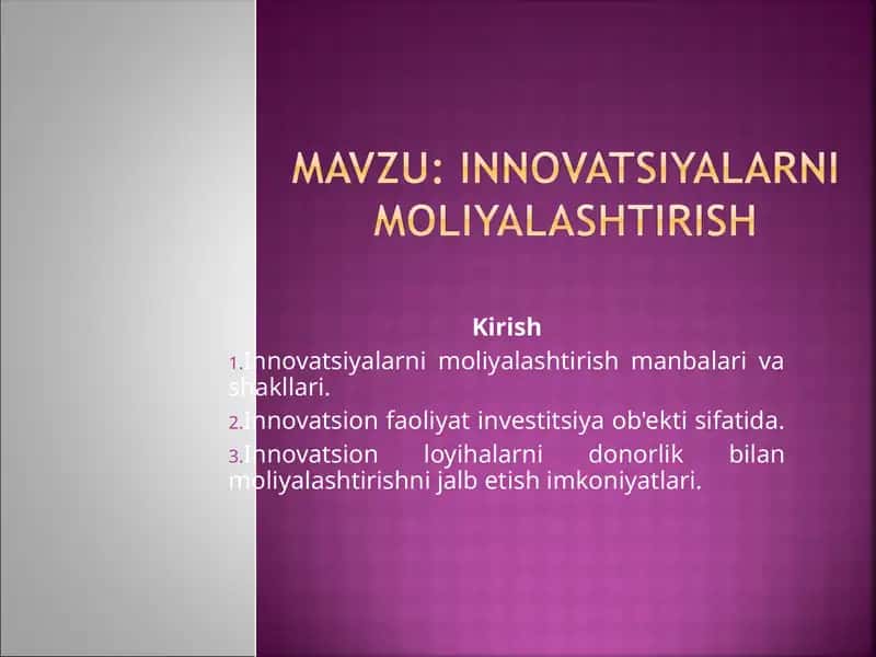 Innovatsiyalarni moliyalashtirish manbalari va shakllari