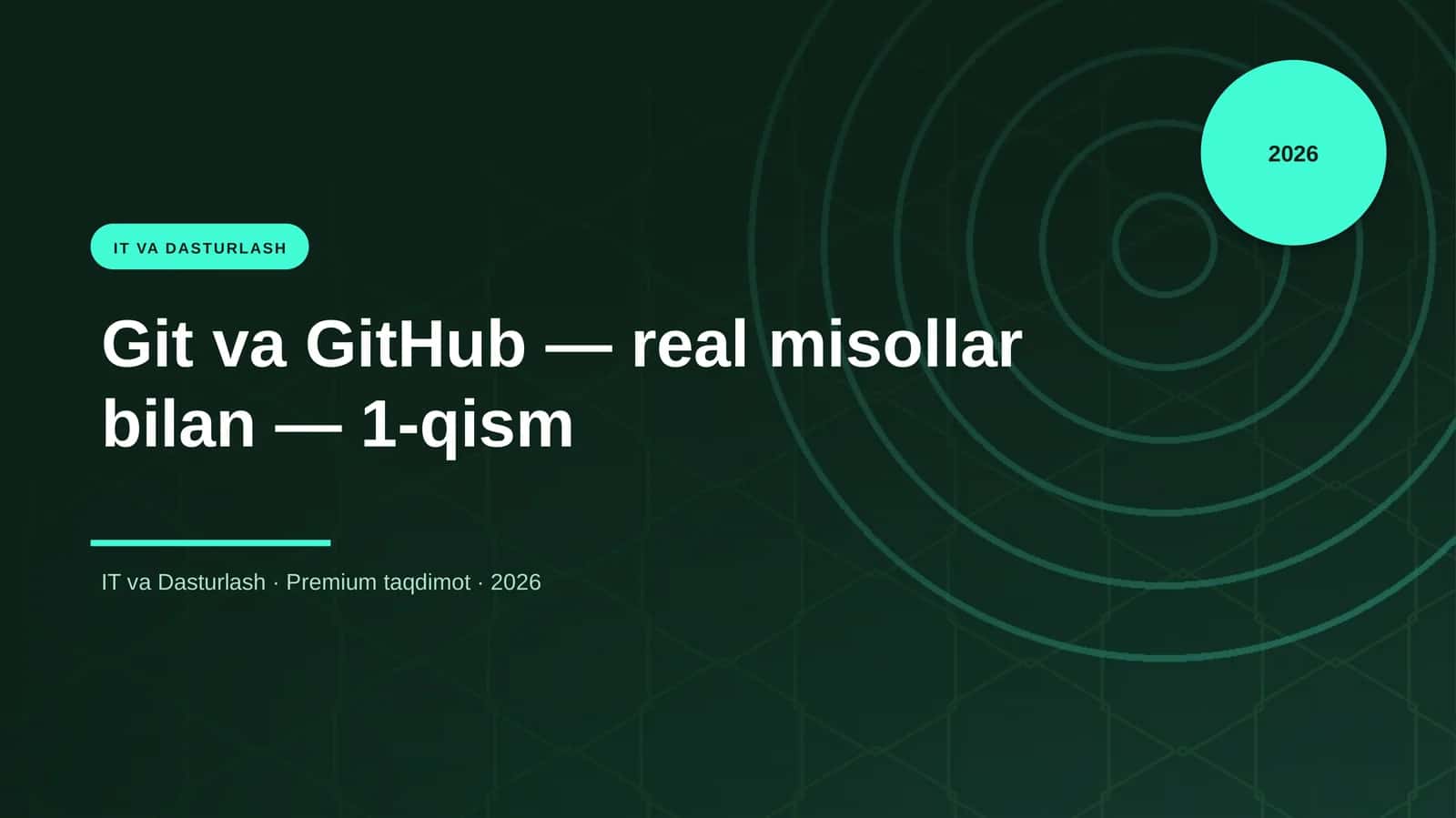Git va GitHub — real misollar bilan — 1-qism