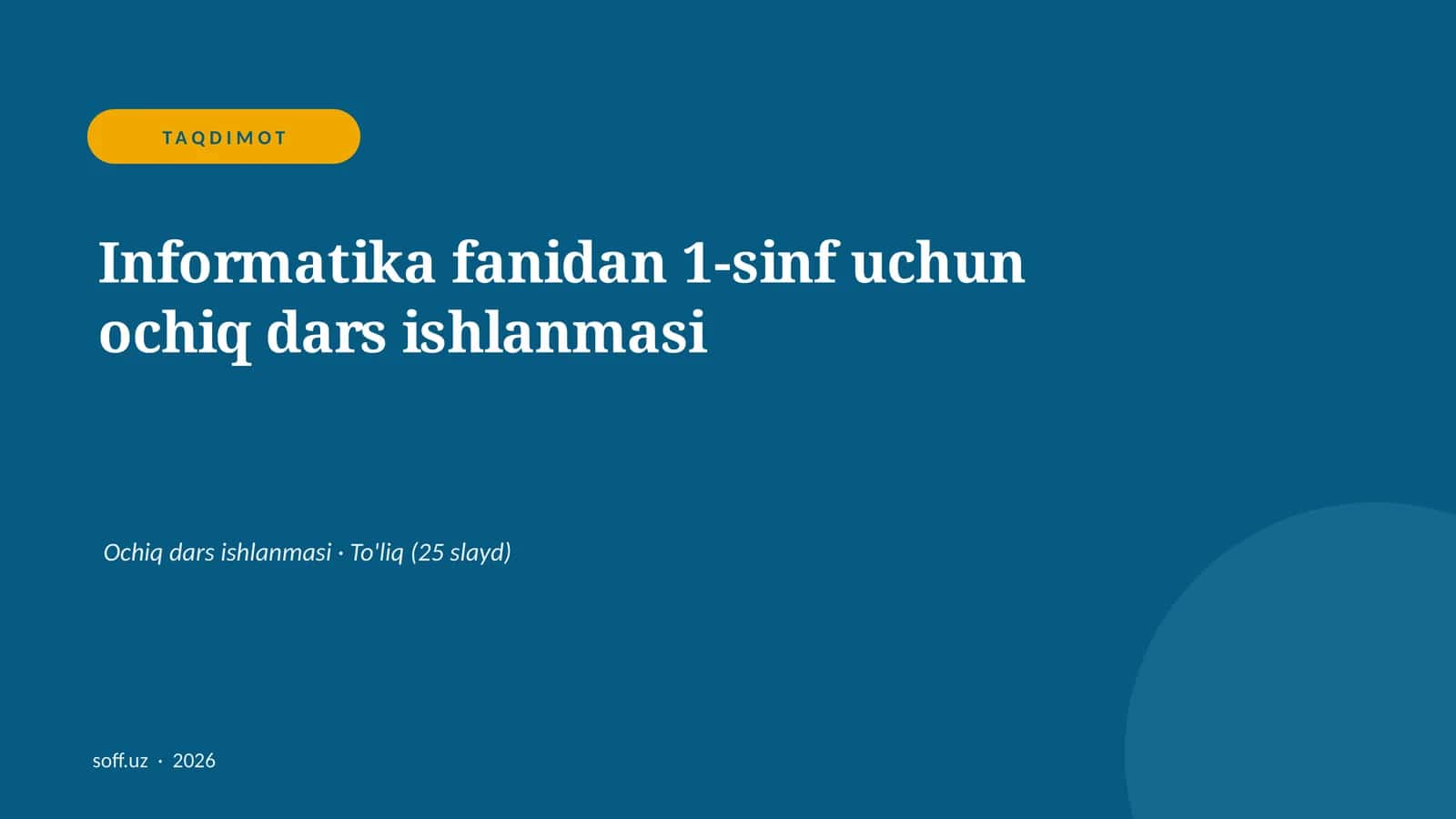 Informatika fanidan 1-sinf uchun ochiq dars ishlanmasi