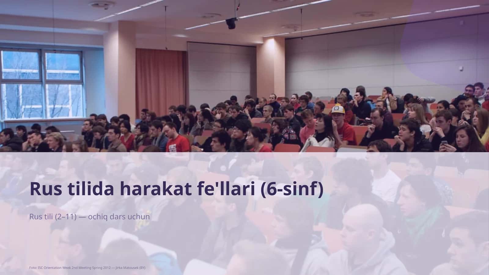Rus tilida harakat fe'llari (6-sinf)
