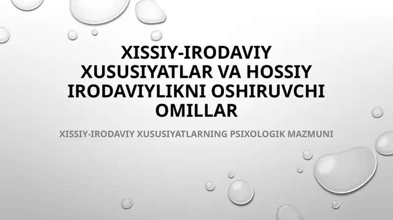 Xissiy-Irodaviy Xususiyatlar va Hossiy Irodaviylikni Oshiruvchi Omillar