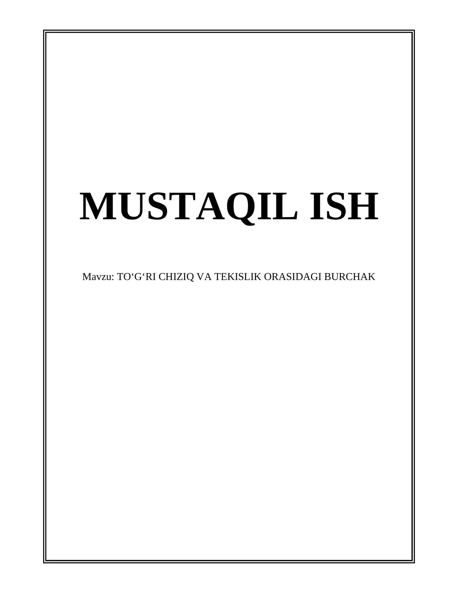 TOʻGʻRI CHIZIQ VA TEKISLIK ORASIDAGI BURCHAK