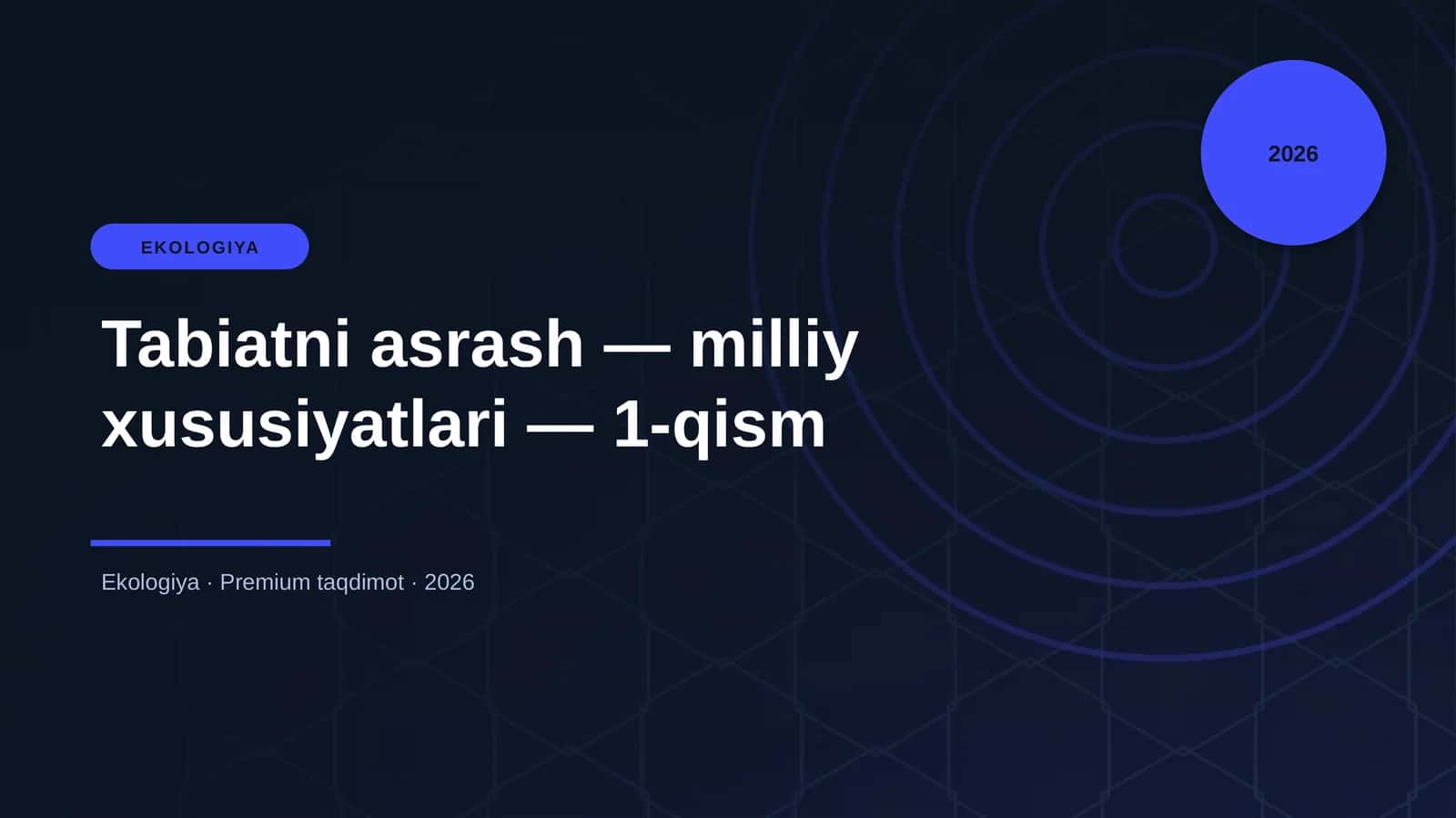 Tabiatni asrash — milliy xususiyatlari — 1-qism