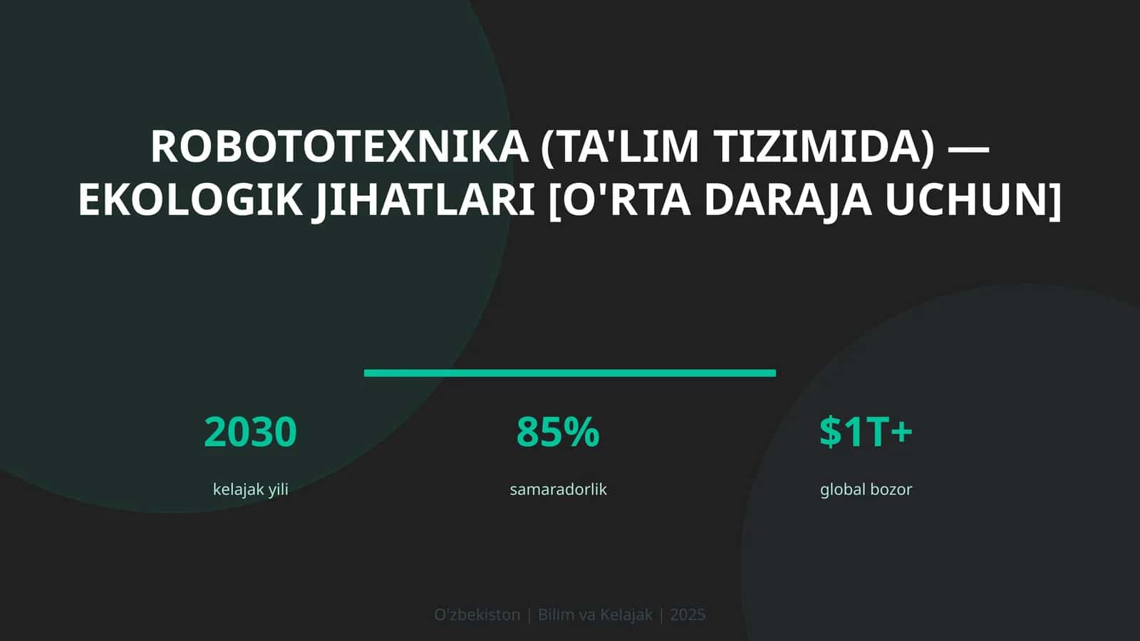 Robototexnika (ta'lim tizimida) — ekologik jihatlari [o'rta daraja uchun]