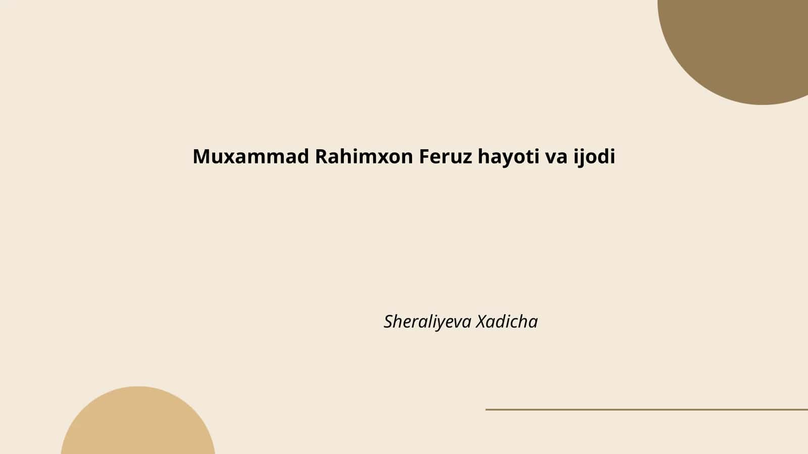 Muxammad Rahimxon Feruz hayoti va ijodi