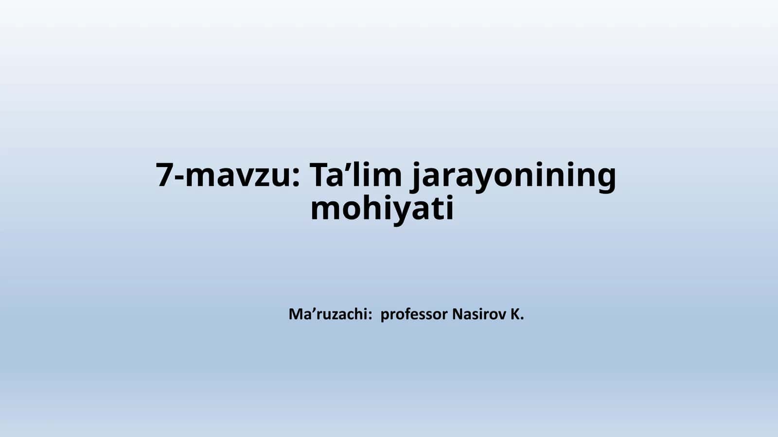 Ta'limjarayonining mohiyati