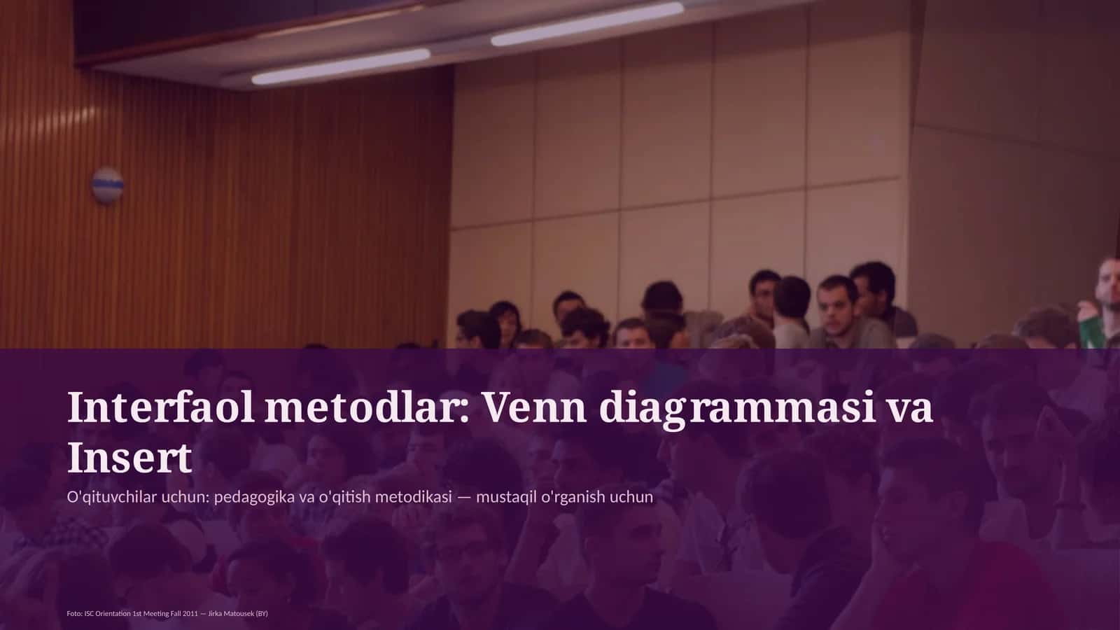 Interfaol metodlar: Venn diagrammasi va Insert