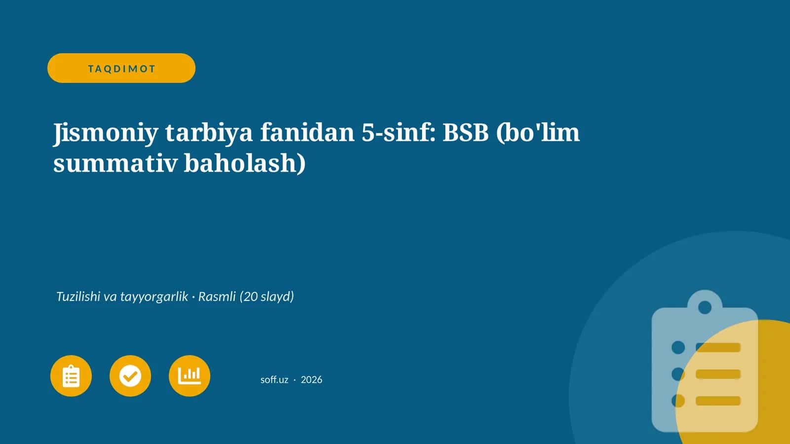 Jismoniy tarbiya fanidan 5-sinf: BSB (bo'lim summativ baholash)