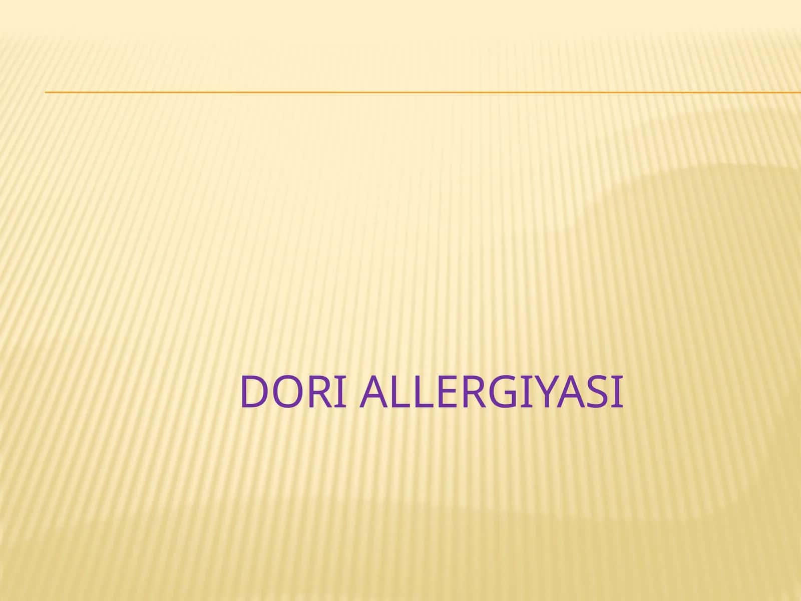 DORILAR ALLERGIYASI
