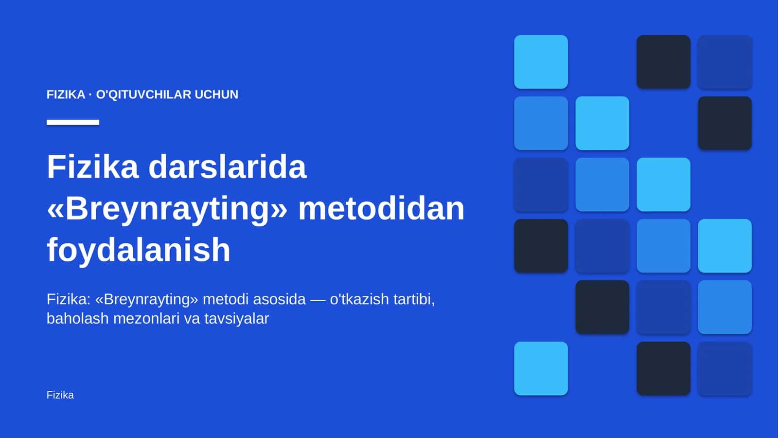 fizika darslarida breynrayting metodidan foydalanish 5344
