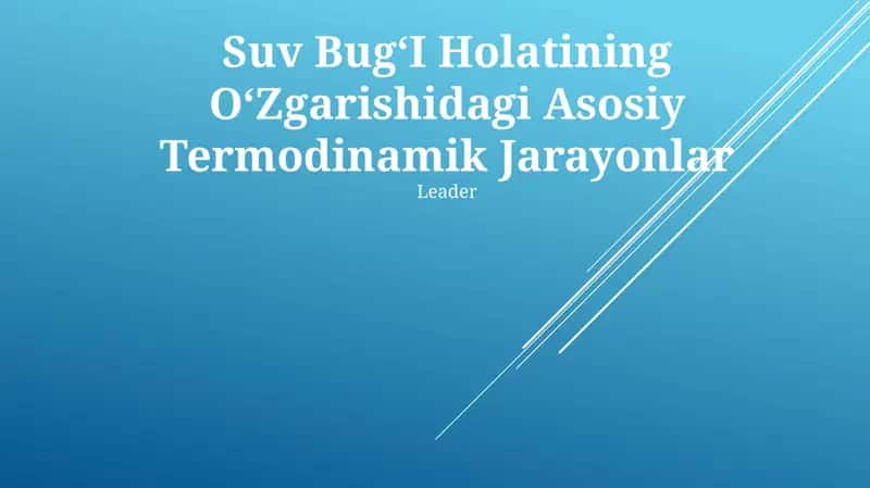 Suv BugʻI Holatining OʻZgarishidagi Asosiy Termodinamik Jarayonlar