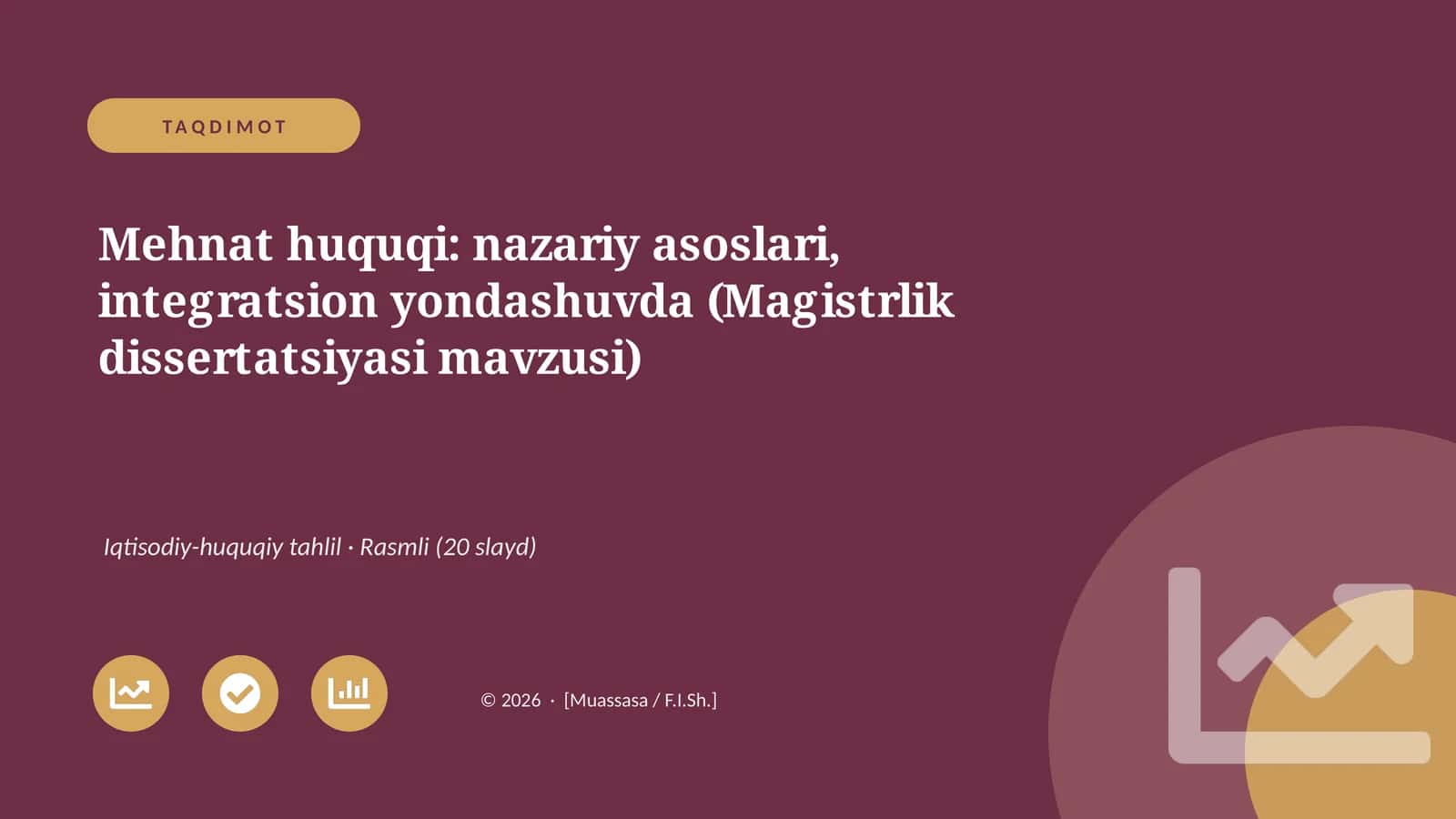 Mehnat huquqi: nazariy asoslari, integratsion yondashuvda (Magistrlik dissertatsiyasi mavzusi)