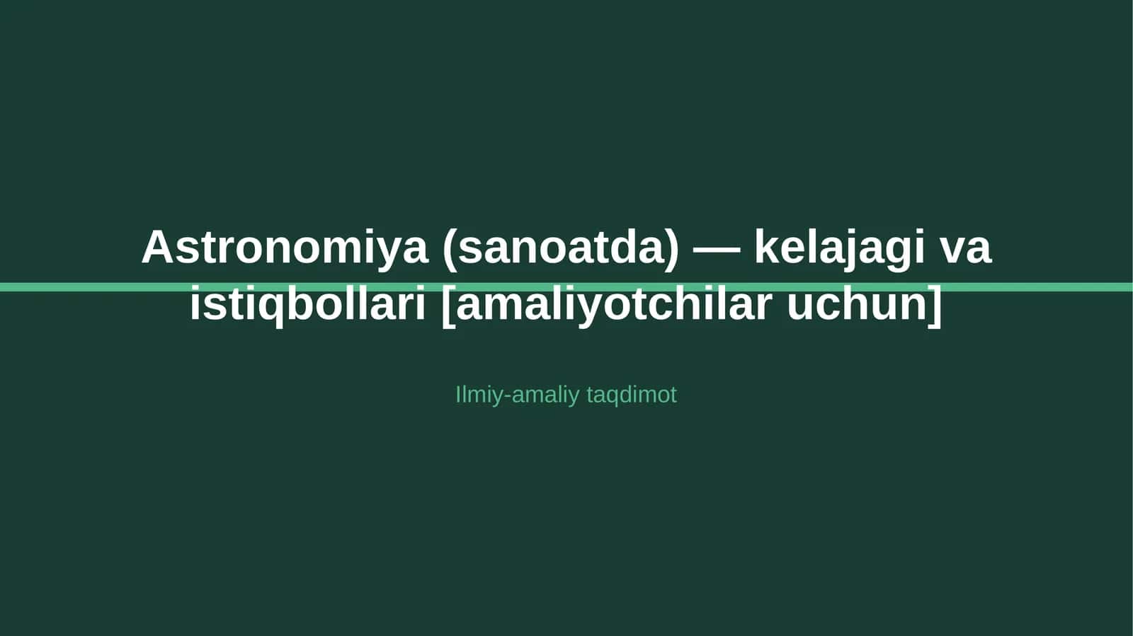 Astronomiya (sanoatda) — kelajagi va istiqbollari [amaliyotchilar uchun]