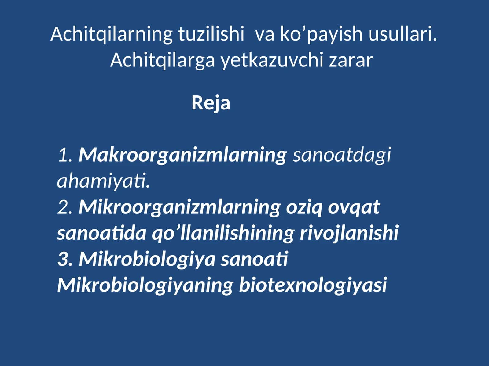 Achitqilarning tuzilishi va ko’payish usullari. Achitqilarga yetkazuvchi zarar