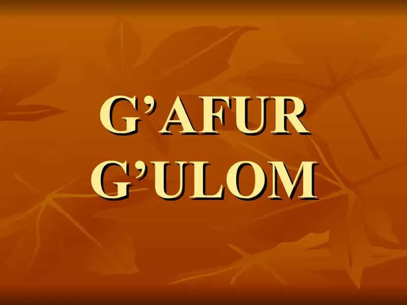 G'afur G'ulomning hayoti va ijodi