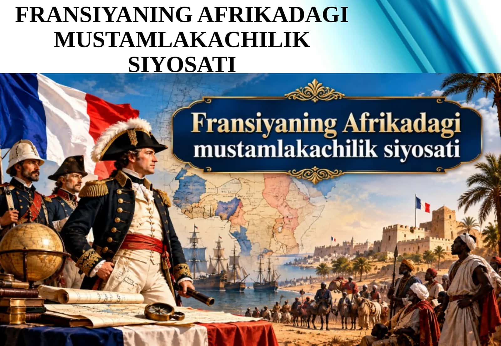 FRANSIYANING AFRIKADAGI MUSTAMLAKACHILIK SIYOSATI