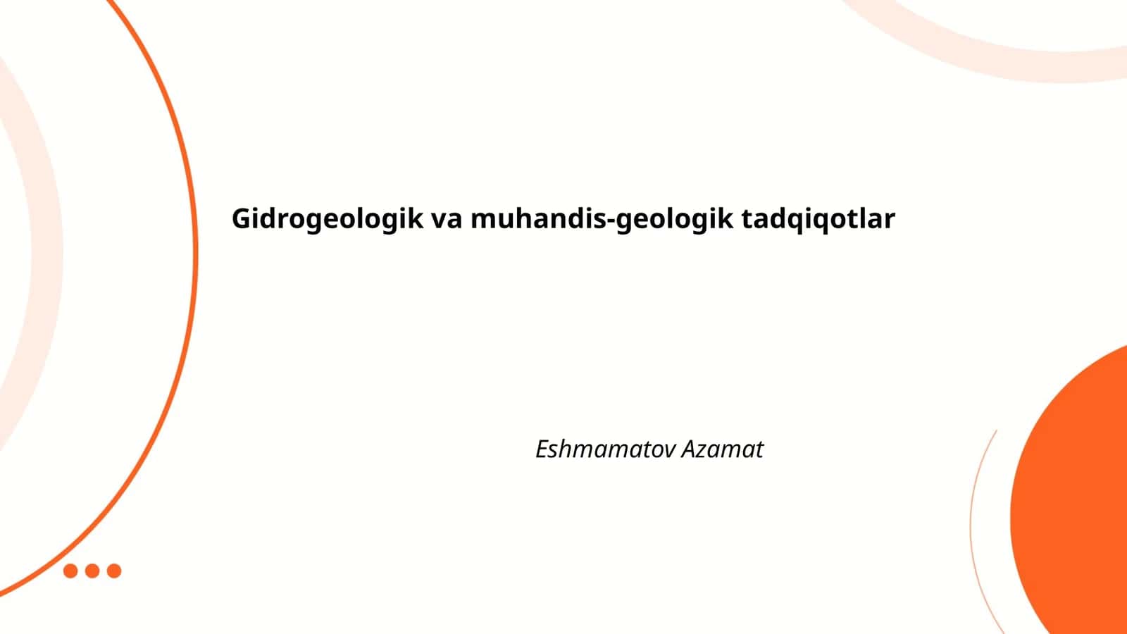 Gidrogeologik va muhandis-geologik tadqiqotlar