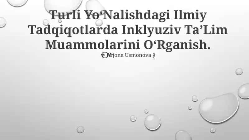 Turli YoʻNalishdagi Ilmiy Tadqiqotlarda Inklyuziv TaʼLim Muammolarini OʻRganish