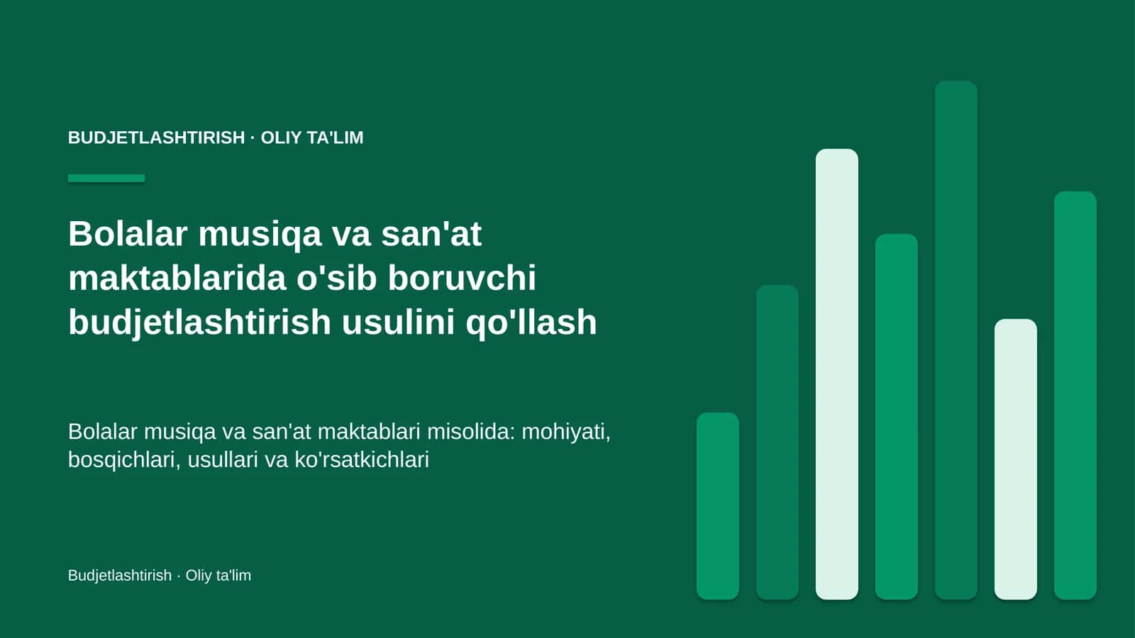 Bolalar musiqa va san'at maktablarida o'sib boruvchi budjetlashtirish usulini qo'llash