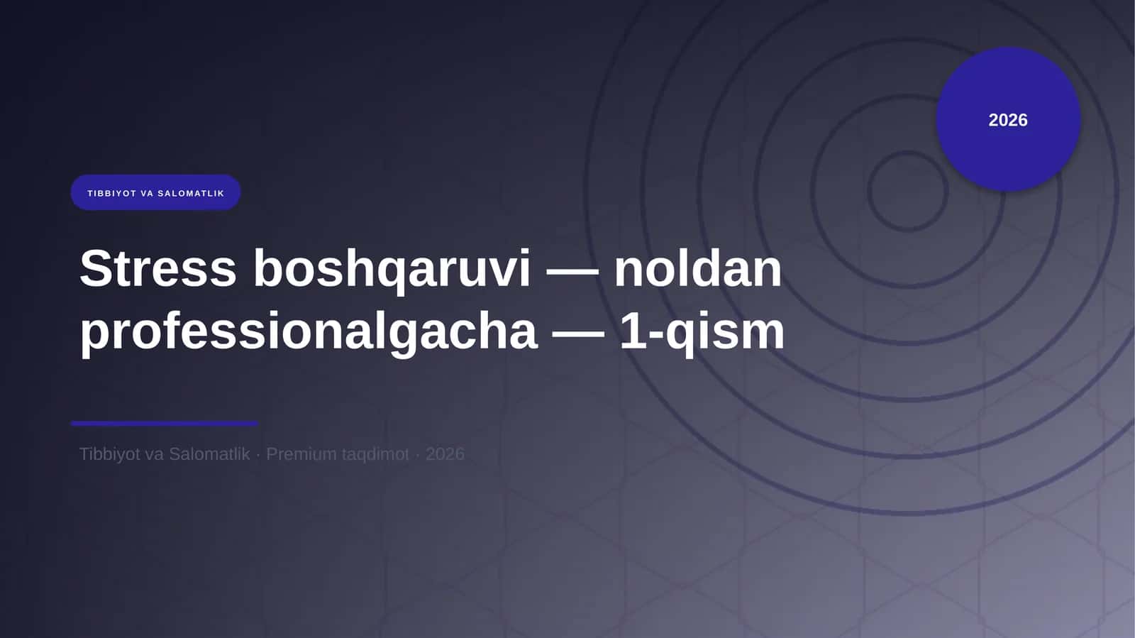 Stress boshqaruvi — noldan professionalgacha — 1-qism
