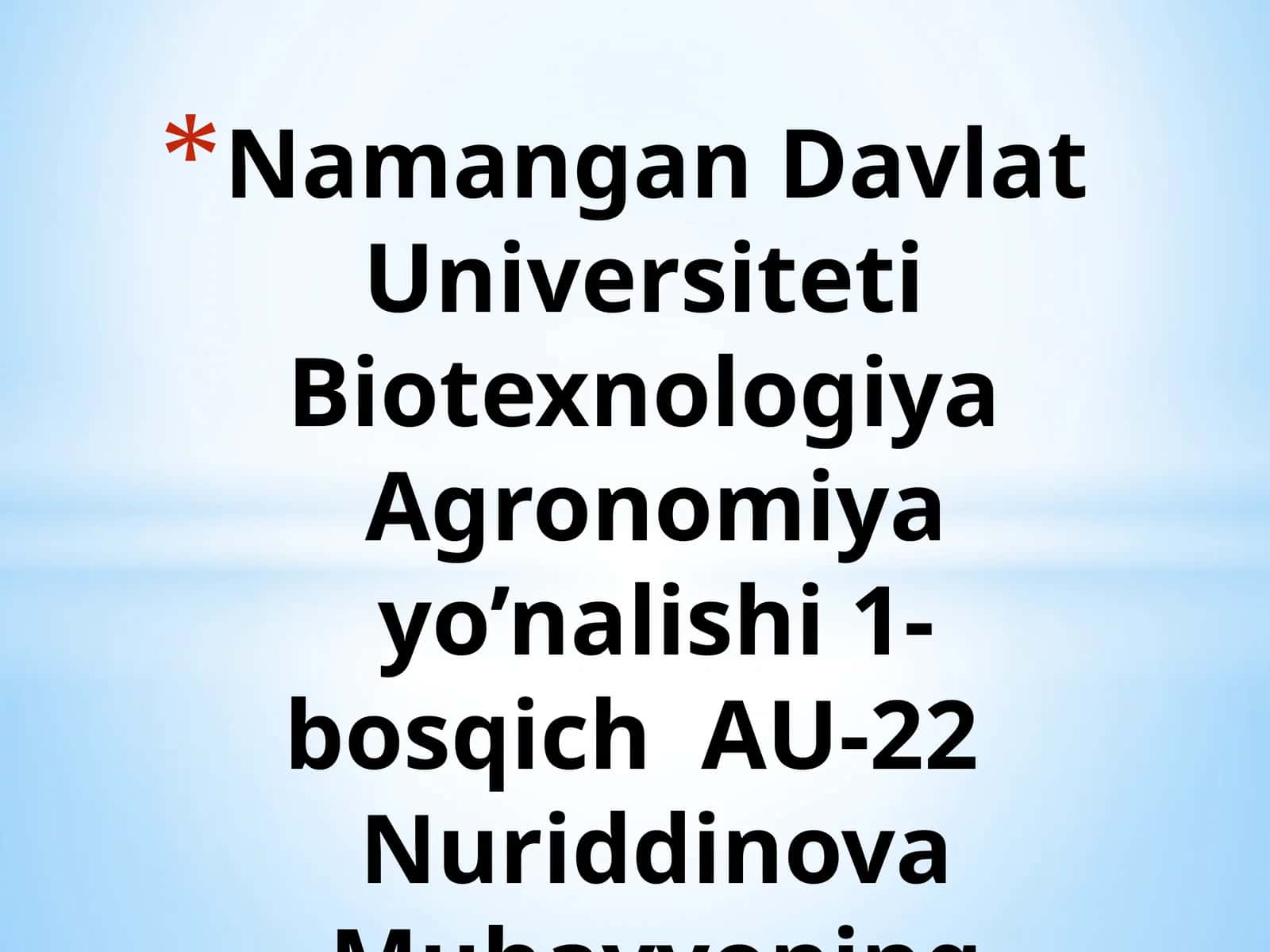 Biotexnologiya Agronomiya yo’nalishi 1-bosqich AU-22