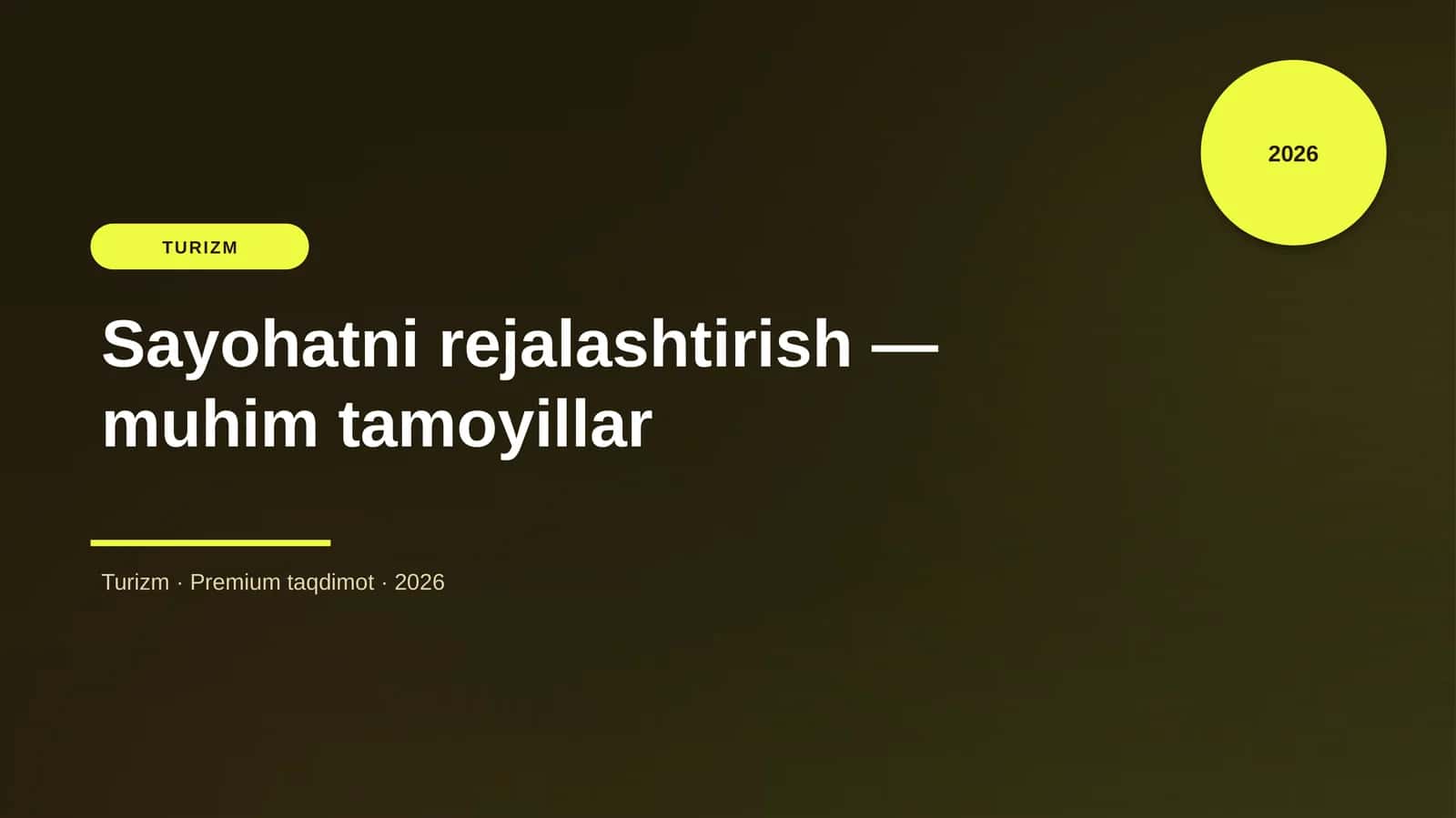 Sayohatni rejalashtirish — muhim tamoyillar