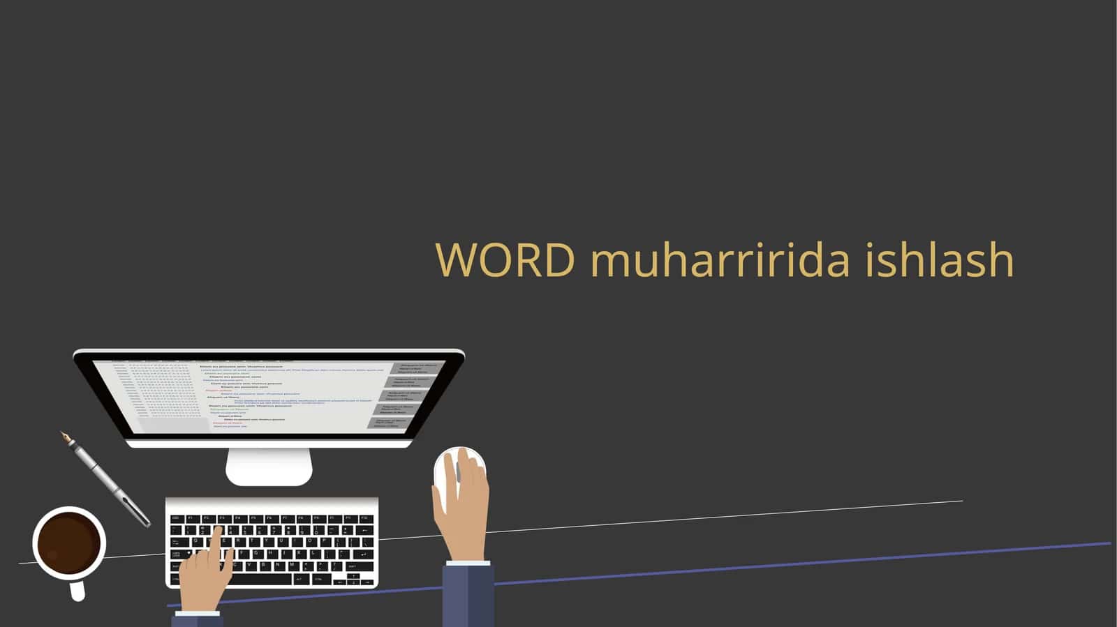 WORD muharririda ishlash