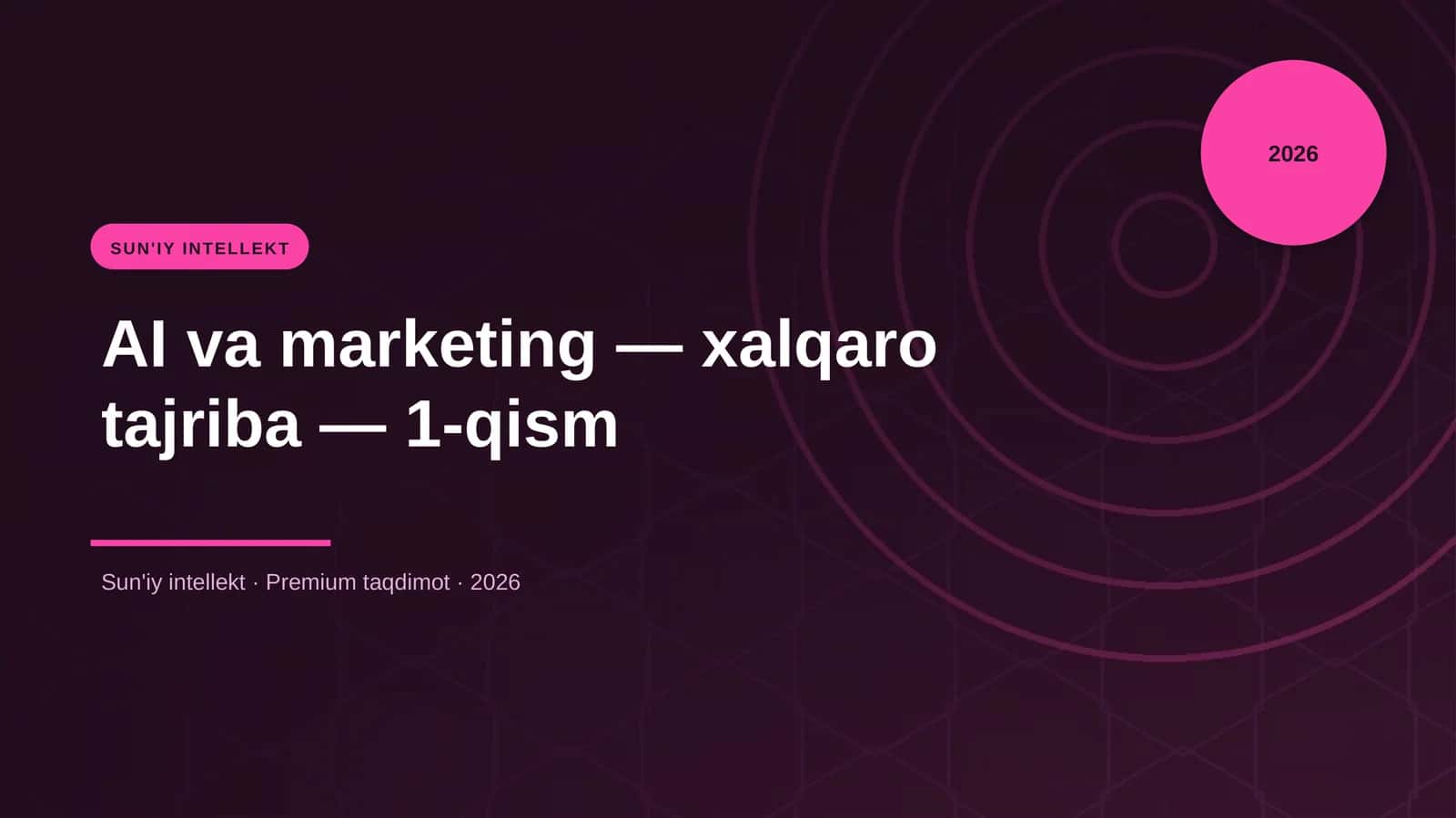 AI va marketing — xalqaro tajriba — 1-qism