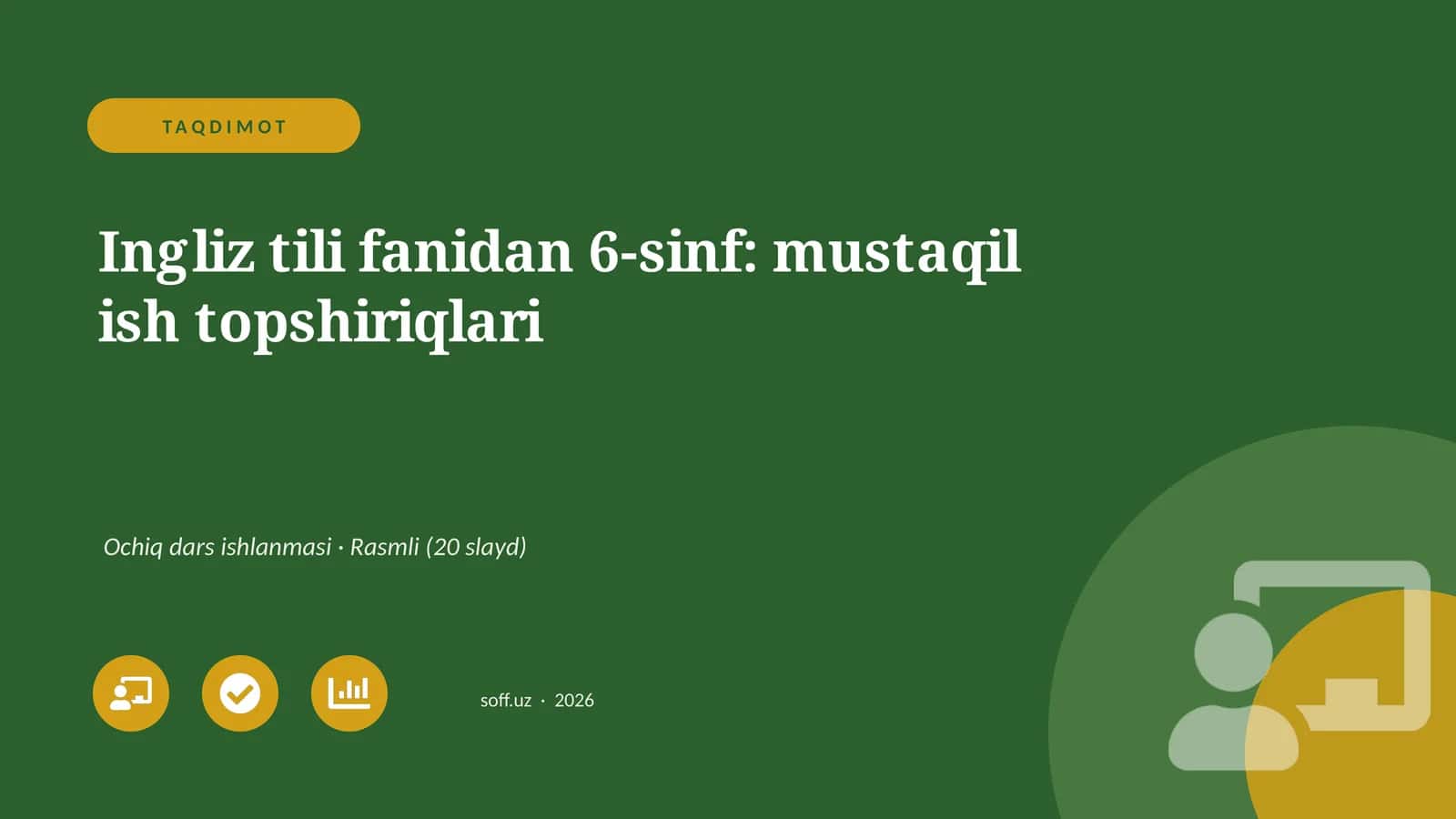 Ingliz tili fanidan 6-sinf: mustaqil ish topshiriqlari