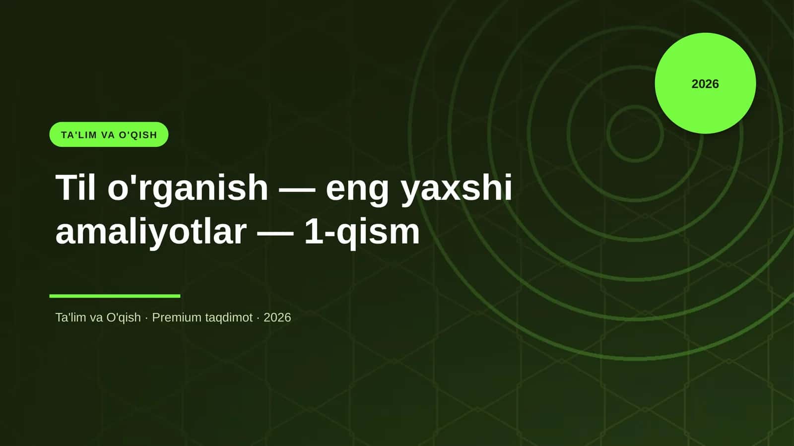 Til o'rganish — eng yaxshi amaliyotlar — 1-qism