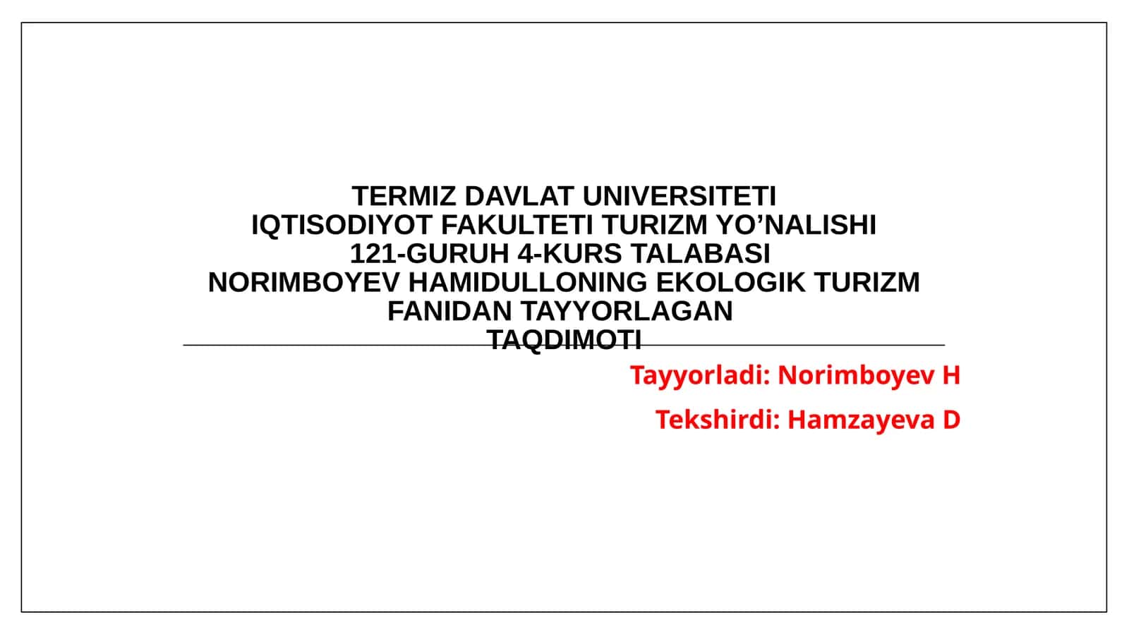 Ekologik turizm fanidan tayyorlagan taqdimot