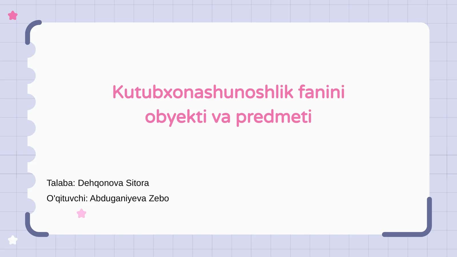 Kutubxonashunoshlik fanini obyekti va predmeti