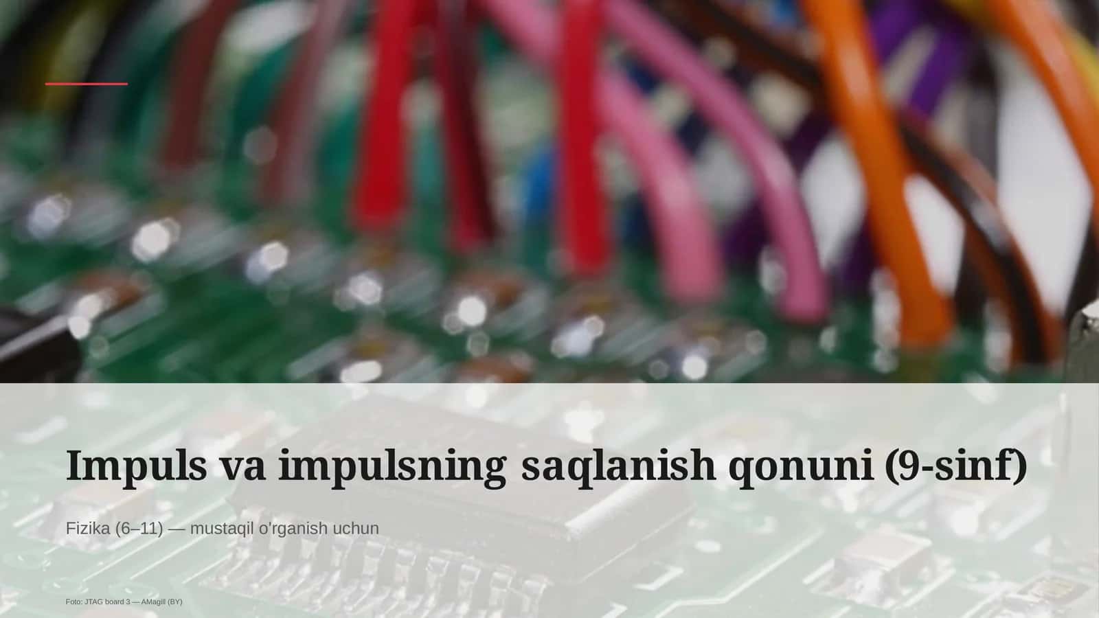 Impuls va impulsning saqlanish qonuni (9-sinf)