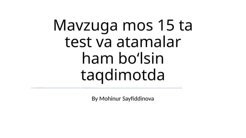 Test Savollari va Atamalar