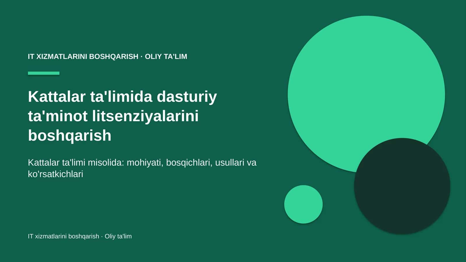 Kattalar ta'limida dasturiy ta'minot litsenziyalarini boshqarish
