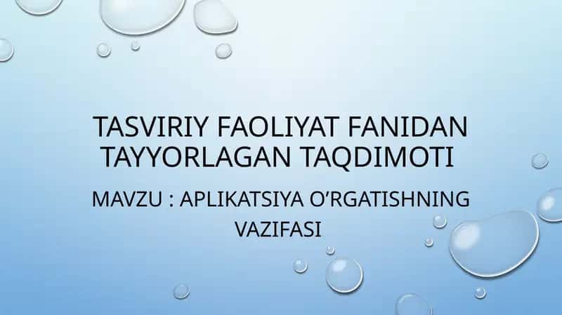 TASVIRIY FAOLIYAT FANIDAN Tayyorlagan taqdimoti