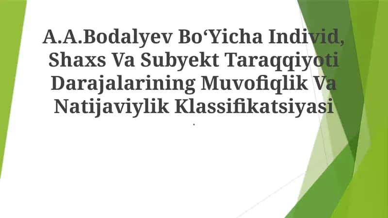 A.A.Bodalevning shaxs, shaxs va sub'ektning rivojlanish bosqichlari tasnifi
