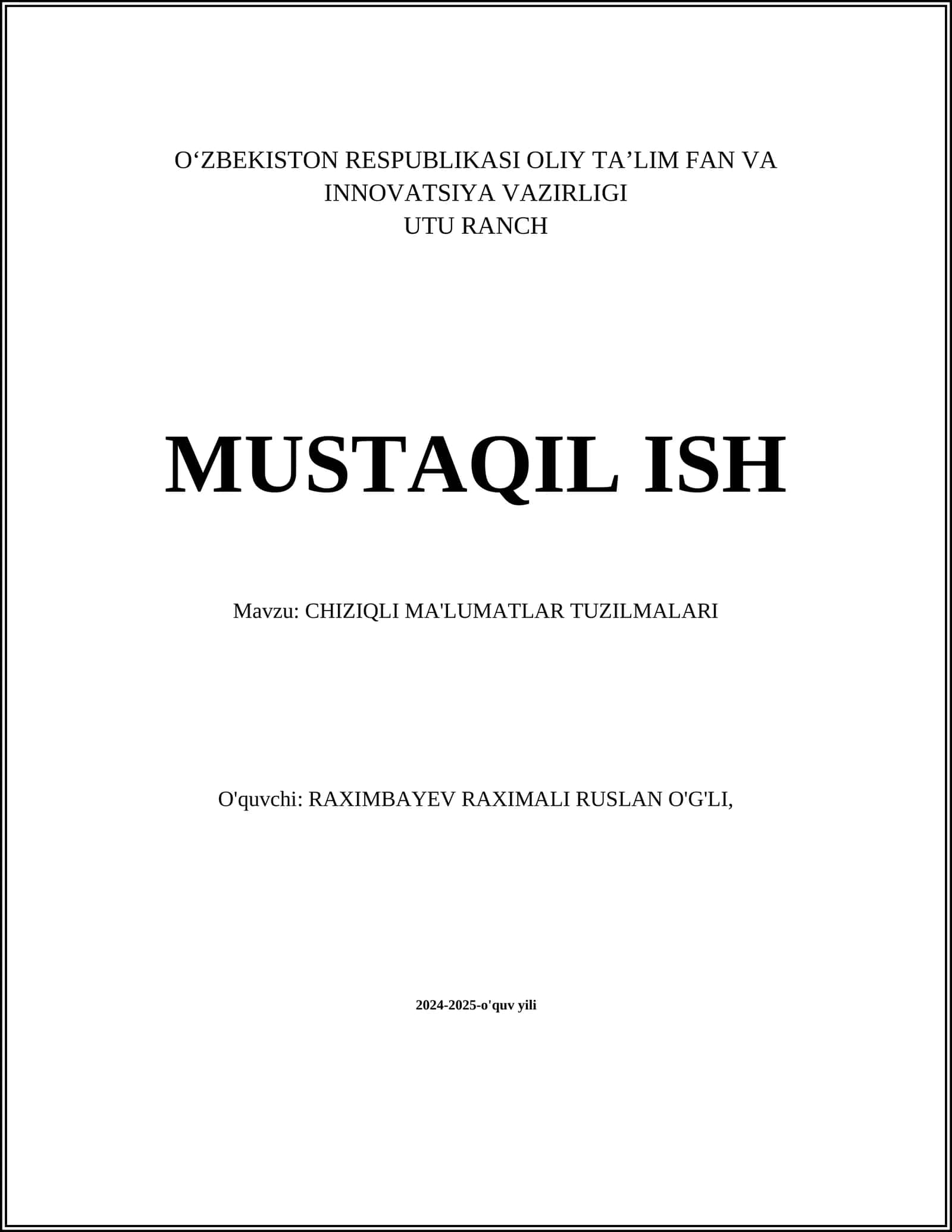 MUSTAQIL ISH Mavzu: CHIZIQLI MA'LUMATLAR TUZILMALARI