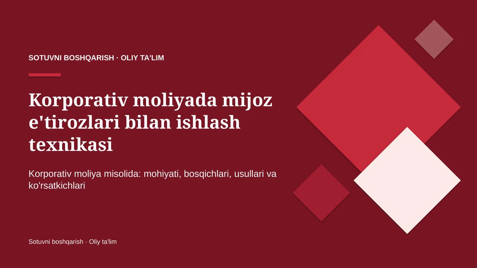 Korporativ moliyada mijoz e'tirozlari bilan ishlash texnikasi