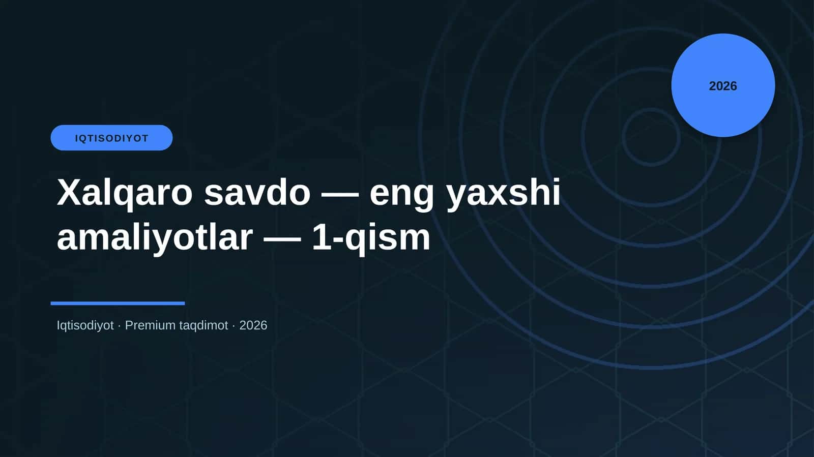 Xalqaro savdo — eng yaxshi amaliyotlar — 1-qism