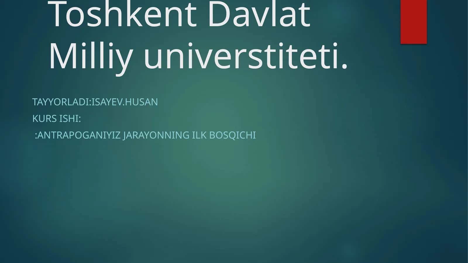 ANTRAPOGANIYIZ JARAYONNiNg Ilk Bosqichi